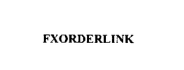 FXORDERLINK trademark