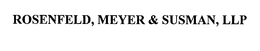 ROSENFELD, MEYER & SUSMAN, LLP trademark