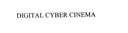 DIGITAL CYBER CINEMA trademark