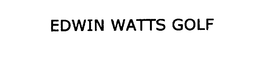 EDWIN WATTS GOLF trademark