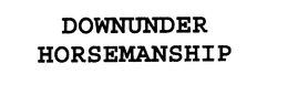 DOWNUNDER HORSEMANSHIP trademark