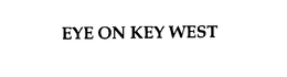 EYE ON KEY WEST trademark