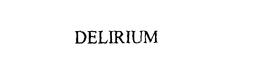 DELIRIUM trademark