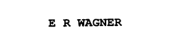 E R WAGNER trademark