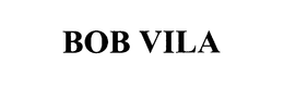 BOB VILA trademark