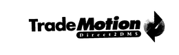 TRADEMOTION DIRECT2DMS trademark