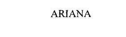 ARIANA trademark