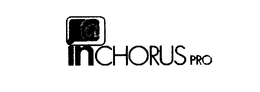 INCHORUS PRO trademark