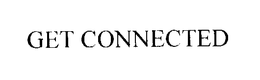 GET CONNECTED trademark