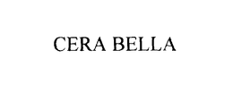 CERA BELLA trademark