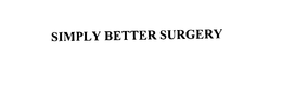 SIMPLY BETTER SURGERY trademark