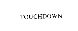 TOUCHDOWN trademark