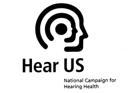HEAR US NATIONAL CAMPAIGN FOR HEARING HEALTH trademark