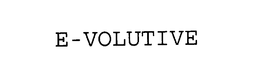E -VOLUTIVE trademark