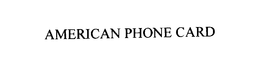 AMERICAN PHONE CARD trademark