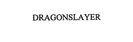 DRAGONSLAYER trademark