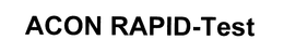 ACON RAPID-TEST trademark