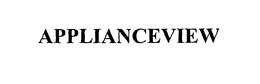 APPLIANCEVIEW trademark