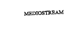 MEDIOSTREAM trademark