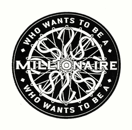 WHO WANTS TO BE A MILLIONAIRE $ trademark