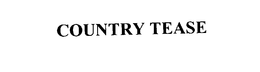 COUNTRY TEASE trademark