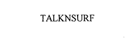 TALKNSURF trademark