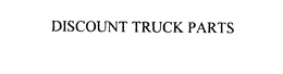 DISCOUNT TRUCK PARTS trademark