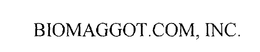 BIOMAGGOT.COM, INC. trademark
