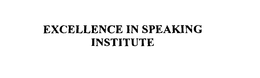 EXCELLENCE IN SPEAKING INSTITUTE trademark