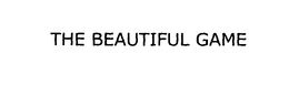 THE BEAUTIFUL GAME trademark