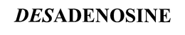 DESADENOSINE trademark