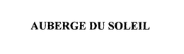 AUBERGE DU SOLEIL trademark
