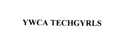 YWCA TECHGYRLS trademark
