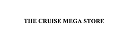 THE CRUISE MEGA STORE trademark