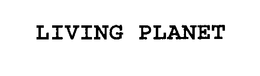 LIVING PLANET trademark