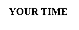 YOUR TIME trademark