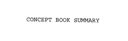 CONCEPT BOOK SUMMARY trademark