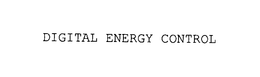DIGITAL ENERGY CONTROL trademark