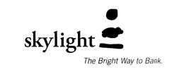 SKYLIGHT THE BRIGHT WAY TO BANK trademark