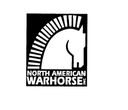 NORTH AMERICAN WARHORSE INC trademark