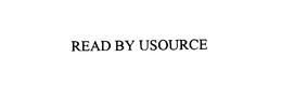 READ BY USOURCE trademark