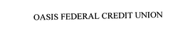 OASIS FEDERAL CREDIT UNION trademark