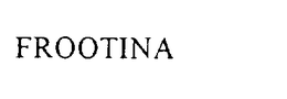 FROOTINA trademark