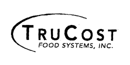 T R U C O S T FOOD SYSTEMS, INC. trademark