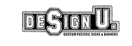 DESIGN U. CUSTOM POSTERS, SIGNS & BANNERS trademark