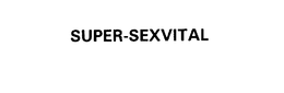 SUPER-SEXVITAL trademark