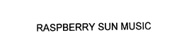 RASPBERRY SUN MUSIC trademark