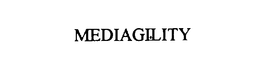 MEDIAGILITY trademark