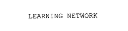 LEARNING NETWORK trademark