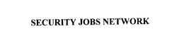 SECURITY JOBS NETWORK trademark
